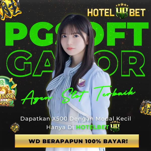 HOTELBET Slot Gacor Cungkok Kesempatan Jekpot Terbesar